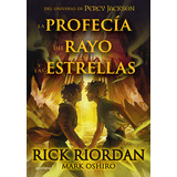 La Profecía Del Rayo Y Las Estrellas: No Aplica, De Rick Riordan. Serie No Aplica, Vol. 1. Editorial Montena, Tapa Blanda, Edición 1 En Español, 2023