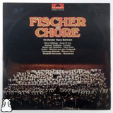 Lp Fischer Chore Orchester Hans Bertram Disco De Vinil 1972