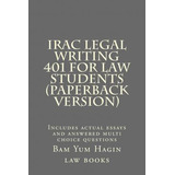 Libro Irac Legal Writing 401 For Law Students (paperback ...