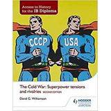 Access To History For The Ib Diploma The Cold War Superpower
