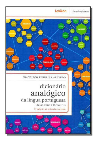 Dicionário Analógico Da Língua Portuguesa: Ideias Afins -