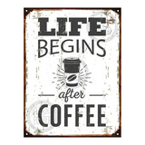 Cartel De Chapa Life After Coffee Cocina Cafe Vintage