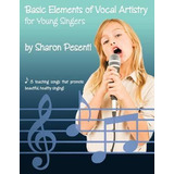 Libro Basic Elements Of Vocal Artistry For Young Singers ...