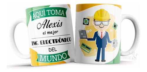 Taza Personalizada Aquí Toma El Mejor Ingeniero Electrónico