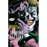 Batman: La Broma Asesina (grandes Novelas Gráficas De Batman