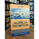 La Agencia Tompson Y Cia - Julio Verne