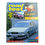 Road Test 31 Volvo 850, Vw Gol, Historia Del  Justicialista 