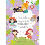 Cuentos Para Niñas Valientes Y Soñadoras - Gato De Hojalata