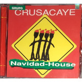 Grupo Crusacaye - Navidad - House