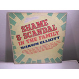 Shawn Elliot - Shame And Scandal In The Family- Lp Argentino