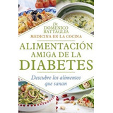 Libro Alimentaciã³n Amiga De La Diabetes