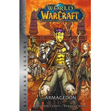 World Of Warcraft 4: Armagedón (hc)