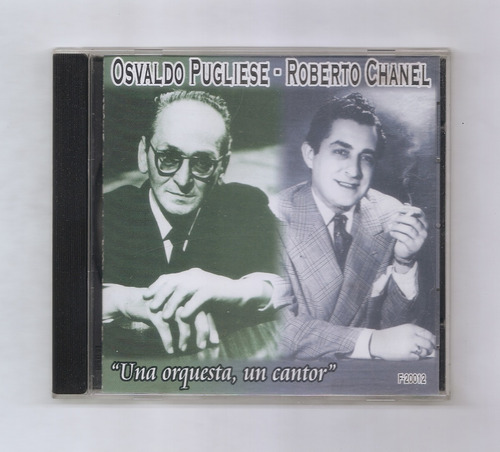 Osvaldo Pugliese Chanel Una Orquesta Un Cantor Cd Usado