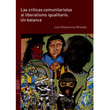 Libro Las Criticas Comunitaristas Al Liberalismo Igualitario