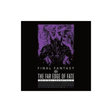 Far Edge Of Fate Final Fantasy Xiv/o.s.t. Far Edge Of Fate F