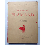 Libro Mobiliario Flamenco Muebles Antiguos Mobilier Champier