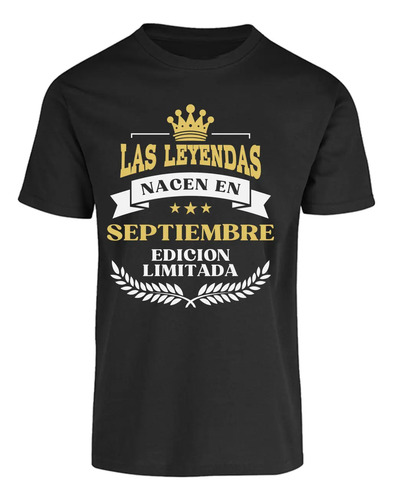 Playera De Cumpleaños Las Leyendas Nacen En Septiembre