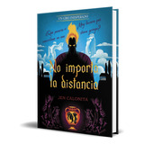 Libro No Importa La Distancia [ Un Giro Inesperado] Original