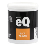 Laca Al Agua Eq Arte 1 Litro (sella Colorea Y Protege)