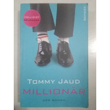 Millionär: Tommy Jaud 