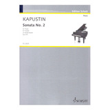 N. Kapustin: Sonata No.2 Opus 54 For Piano.