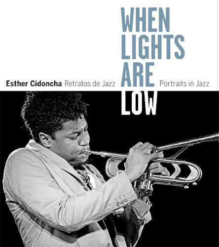 When Lights Are Low Retratos De Jazz (ilustrado) - Cidoncha