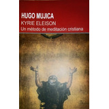 Kyrie Eleison - Hugo Mujica
