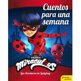 Libro Miraculous. Las Aventuras De Ladybug. Cuentos Para ...