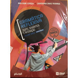 Gramática Reflexiva - Texto, Semântica E Interação - Vol....