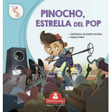 Pinocho Estrella Del Pop - Versionaditos - Riderchail, De Alvarez Rivera, Veronica. Editorial Riderchail, Tapa Blanda En Español, 2020