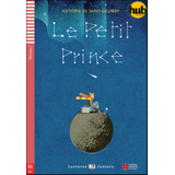 Le Petit Prince + Audio Cd - Lectures Hub Juniors 1 A1