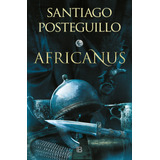 Libro: Africanus. El Hijo Del Cónsul