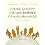 Financial Capability And Asset Building In Vulnerable Hou...