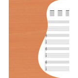 Libro: Partituras En Blanco Para Guitarra: Diagramas De Acor