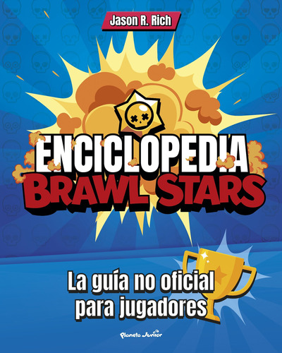 Libro Enciclopedia Brawl Stars - Jason R. Rich