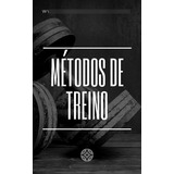 Consultoria- Métodos De Treino 