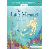 Little Mermaid,the - Usborne English Readers Level 2 Kel Edi