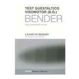 Test Guestáltico Visomotor ( B. G. ) - Lauretta Bender