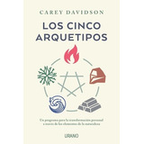 Libro Los Cinco Arquetipos - Carey Davidson - Urano