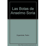Botas De Anselmo Soria, Las
