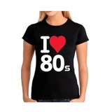 Babylook I Love Anos 80s Camisas Anos 80 Camiseta Feminina
