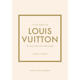 Libro Little Book Of Louis Vuitton [ Pasta Dura ] Ilustrado
