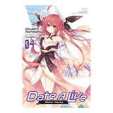 Date A Live, Vol. 4 (light Novel): Sister Itsuka - (libro En