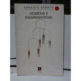 Livro Homens E Engrenagens Ernesto Sabato