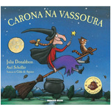 Carona Na Vassoura Julia Donaldson