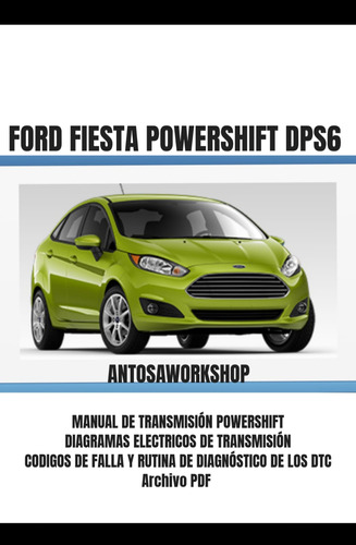 Diagramas Y Manual Powershift Ford Fiesta