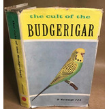 Livro The Cult Of The Budgerigar O Culto Do Periquito