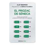 El Prozac De Sã©neca - Newman (pseudã³nimo De Borja Vilas...