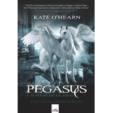 Pegasus E O Fogo Do Olimpo, De Hearn, Kate. Editora Casa Dos Mundos Produção Editorial E Games Ltda, Capa Mole Em Português, 2012