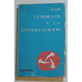 Cursillos Y La Evangelizacion, Los  - Gil, Cesareo